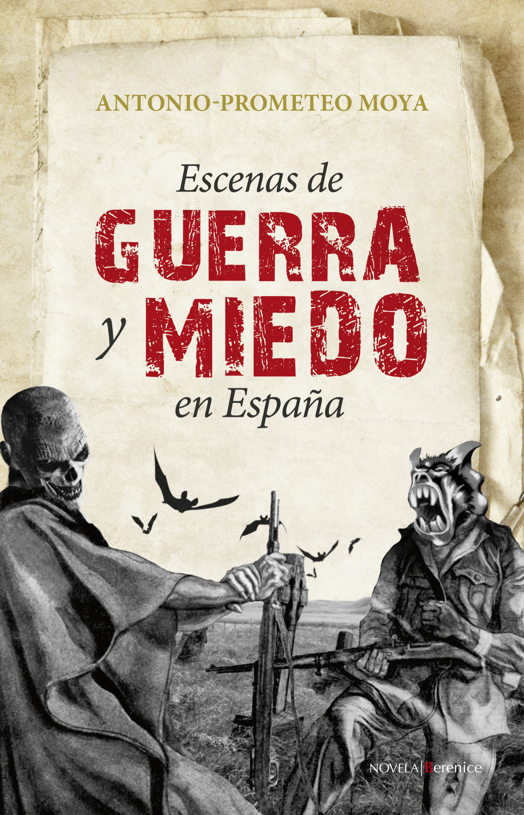 ESCENAS DE GUERRA Y MIEDO EN ESPAÑA. 