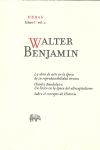 OBRA COMPLETA. LIBRO I-2. LA OBRA DE ARTE EN LA ÉPOCA DE SU REPRODUCTIBILIDAD TÉCNICA. CHARLES BAUDELAIRE. UN LÍRICO EN LA ÉPOCA DEL ALTOCAPITALISMO. SOBRE EL CONCEPTO DE HISTORIA