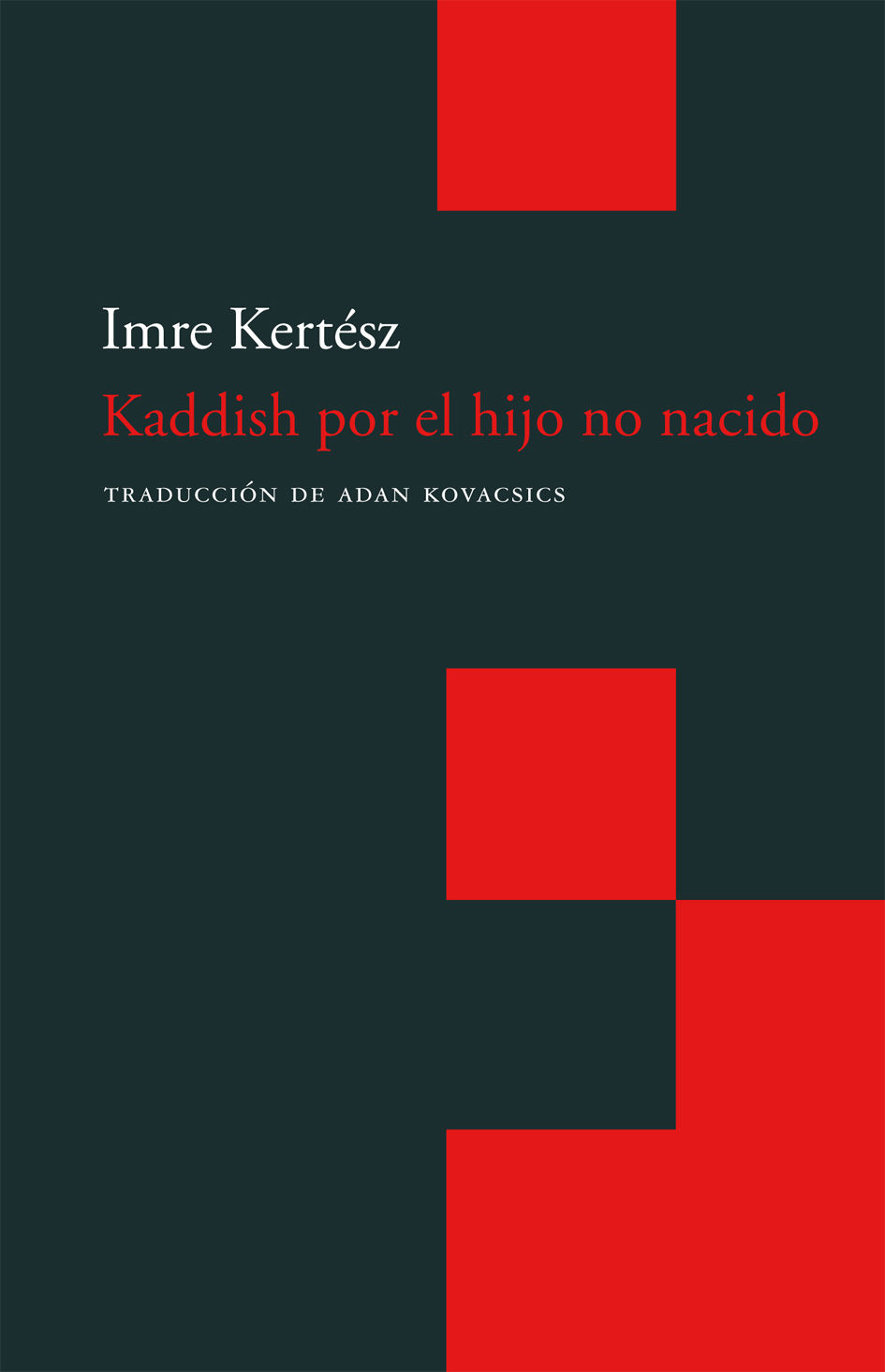 KADDISH POR EL HIJO NO NACIDO. 