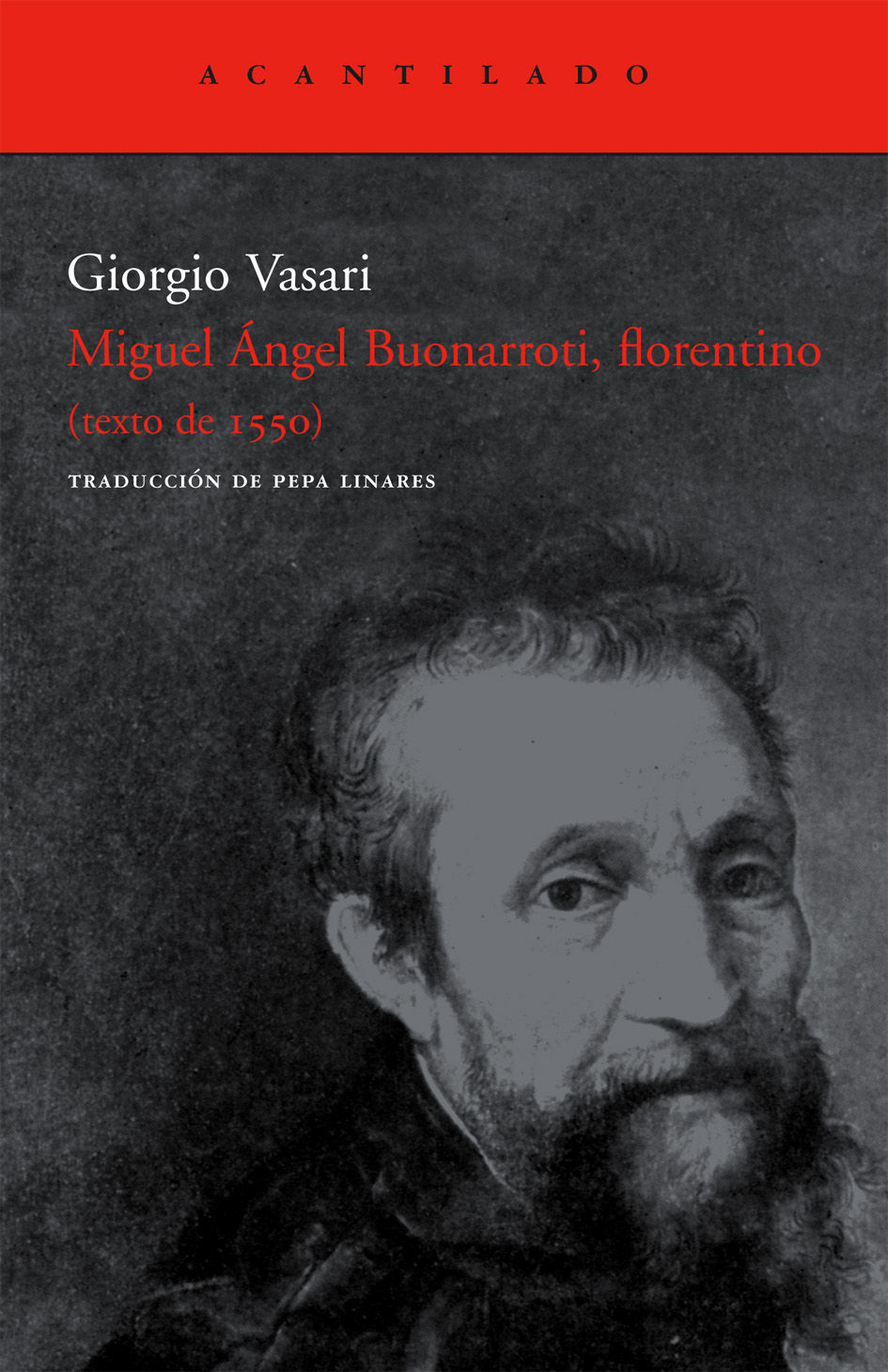 MIGUEL ANGEL BUONARROTI, FLORENTINO. TEXTO DE 1550