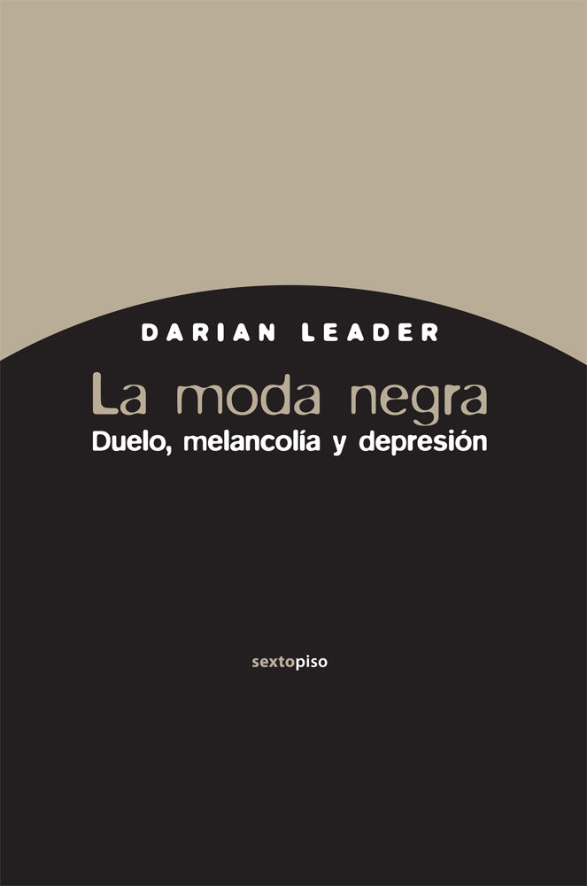 LA MODA NEGRA. DUELO, MELANCOLÍA Y DEPRESIÓN