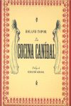 LA COCINA CANÍBAL. PROLOGO DE FERNANDO ARRABAL