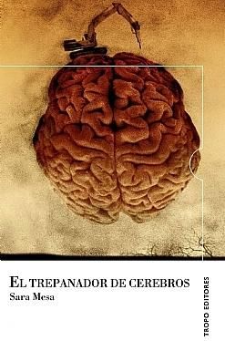 EL TREPANADOR DE CEREBROS.