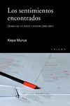 LOS SENTIMIENTOS ENCONTRADOS. DIARIO DE UN POETA Y EDITOR (2005-2007)
