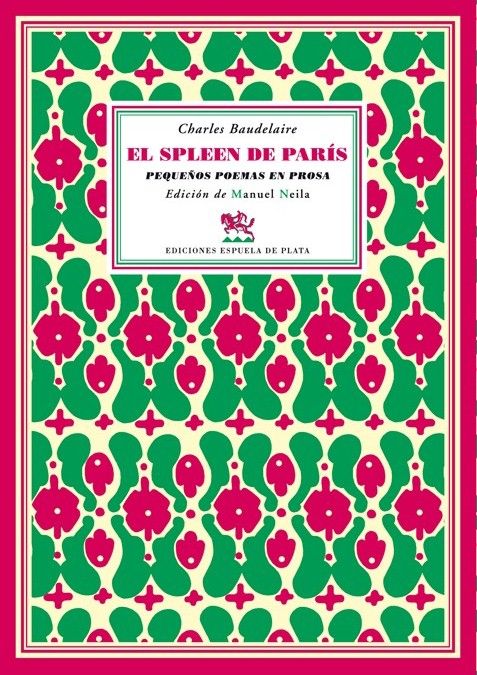 EL SPLEEN DE PARÍS. PEQUEÑOS POEMAS EN PROSA