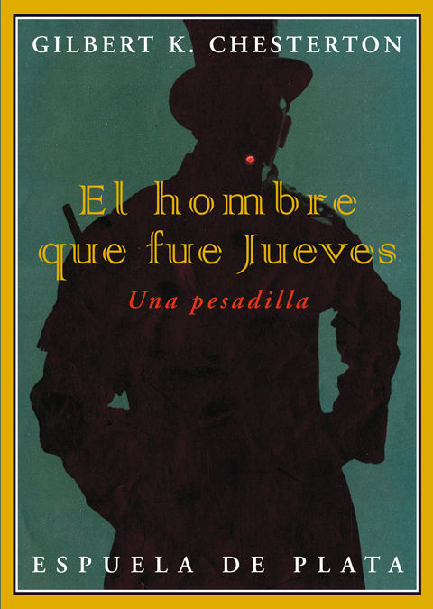 EL HOMBRE QUE FUE JUEVES. UNA PESADILLA