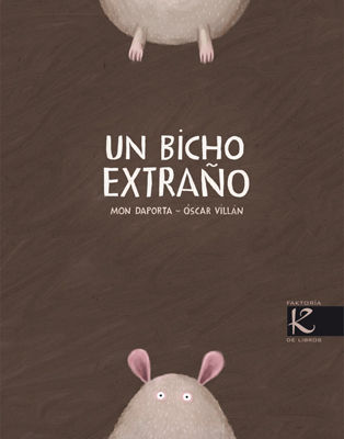 UN BICHO EXTRAÑO.