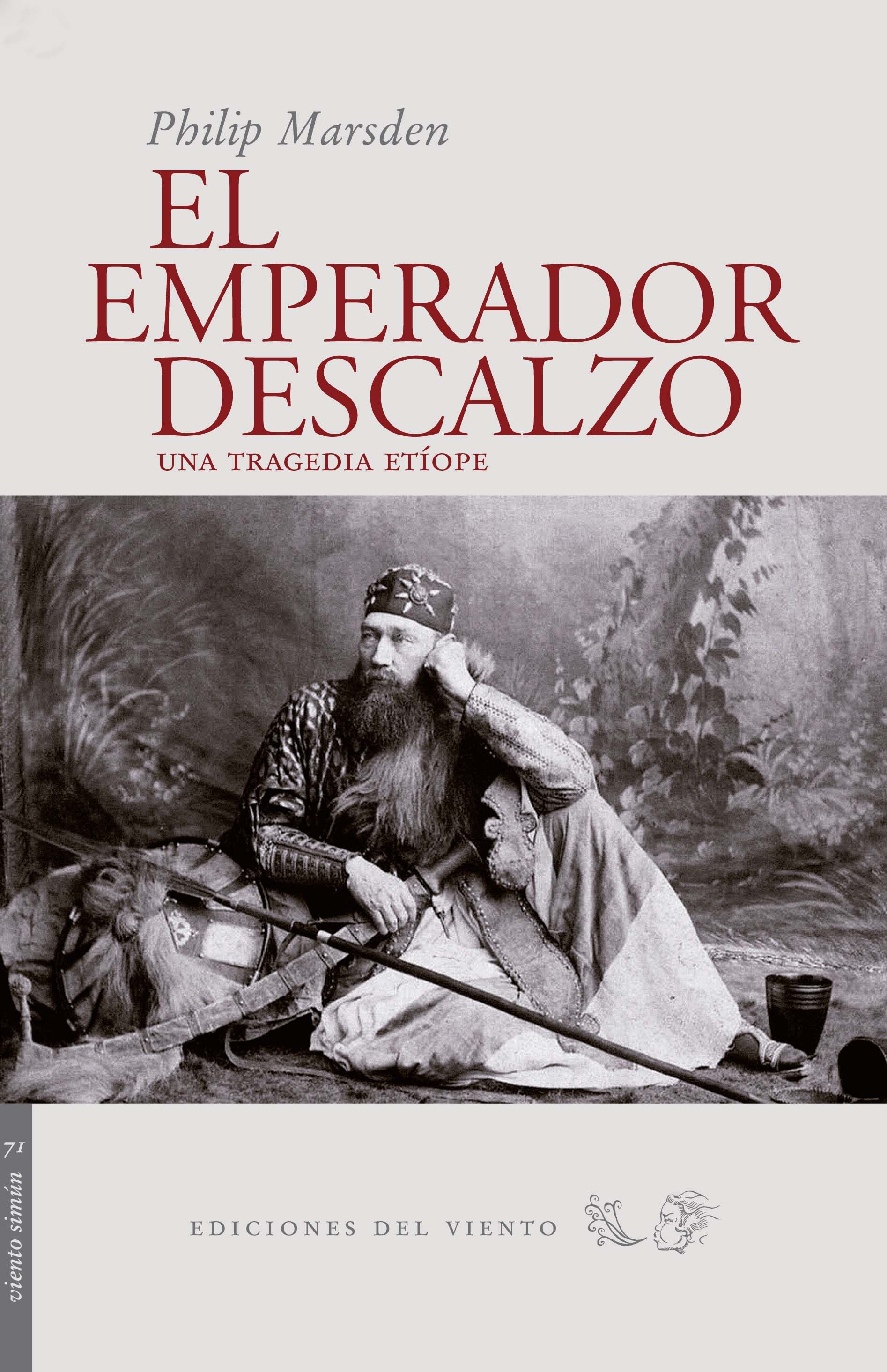 EL EMPERADOR DESCALZO. UNA TRAGEDIA ETÍOPE