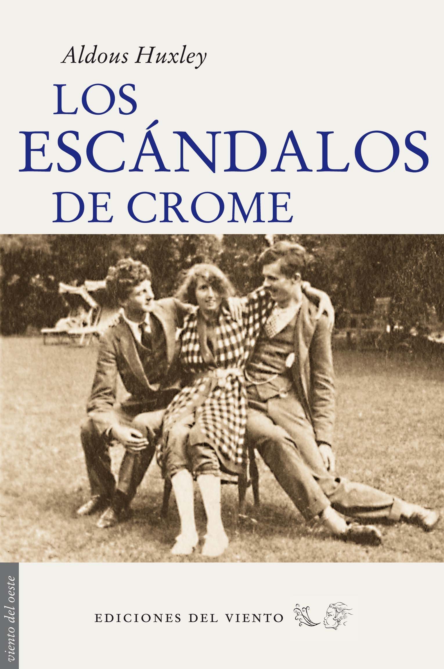 LOS ESCÁNDALOS DE CROME. 