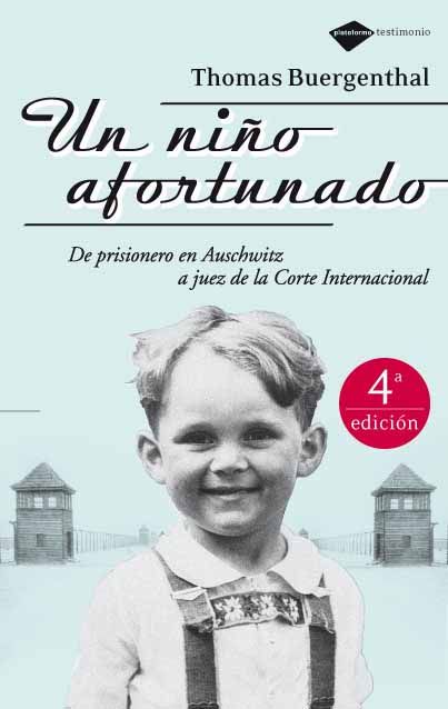 UN NIÑO AFORTUNADO. DE PRISIONERO DE AUSCHWITZ A JUEZ DE LA CORTE INTERNACIONAL