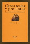 CENAS REALES Y PRESUNTAS. LA CASUÍSTICA DE LAS COMIDAS ROMANAS. LA CASUÍSTICA DE LAS COMIDAS ROMANAS