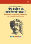 DE QUIÉN ES ESE REMBRANDT?