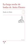 LA LARGA NOCHE DE BODAS DE ANITA OZORES