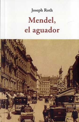 MENDEL, EL AGUADOR. 