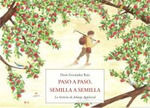 PASO A PASO, SEMILLA A SEMILLA.... LA HISTORIA DE JOHNNY APPLESEED