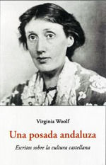 UNA POSADA ANDALUZA. ESCRITOS SOBRE LA CULTURA CASTELLANA