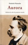 AURORA. MEDITACIÓN SOBRE LOS PREJUICIOS MORALES