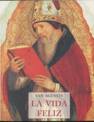 LA VIDA FELIZ.