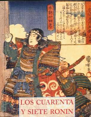 LOS CUARENTA Y SIETE RONIN. 