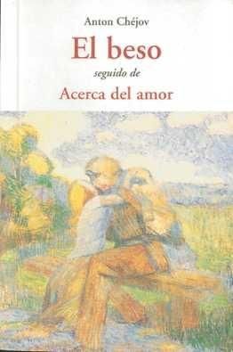 EL BESO. SEGUIDO DE ACERCA DEL AMOR