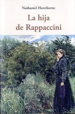 HIJA DE RAPPACCINI, LA.