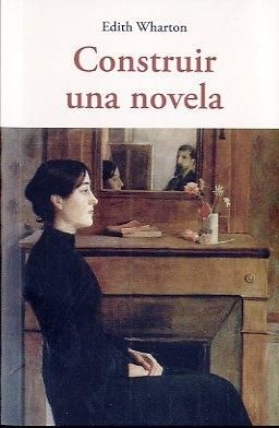 CONSTRUIR UNA NOVELA