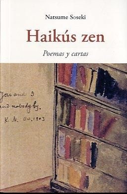 HAIKUS ZEN. POEMAS Y CARTAS