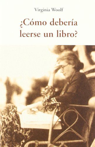 ¿COMO DEBERÍA LEERSE UN LIBRO?. 