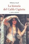 HISTORIA DEL CALIFA CIGUEÑA CEN-58. Y OTROS CUENTOS
