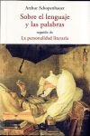 SOBRE EL LENGUAJE Y LAS PALABRAS. SEGUIDO DE LAPERSONALIDAD LITERARIA