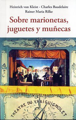 SOBRE MARIONETAS, JUGUETES Y MUÑECAS. 