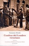 CUADROS DEL LONDRES VICTORIANO. AVENTURA BRITÁNICA DE NATSUME SOSEKI