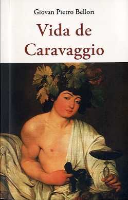 VIDA DE CARAVAGGIO. 