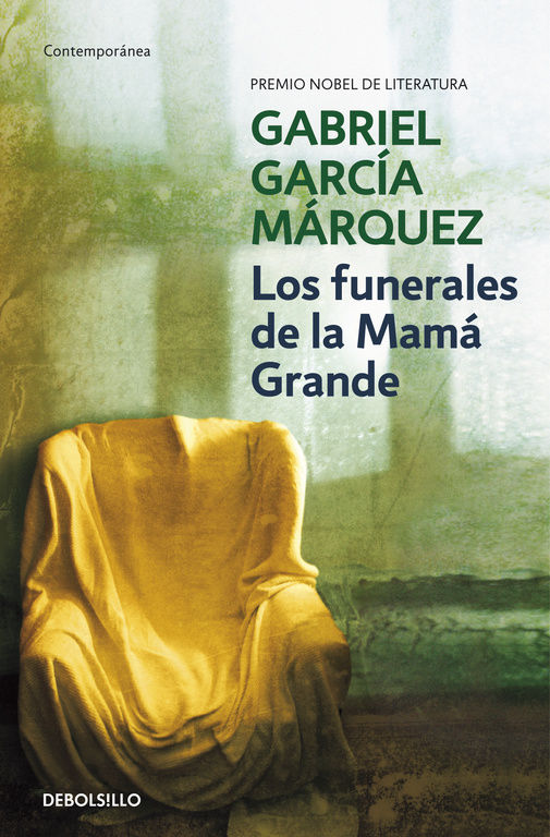 LOS FUNERALES DE LA MAMÁ GRANDE. 