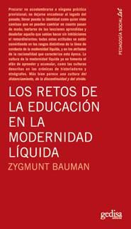 LOS RETOS DE LA EDUCACIÓN EN LA MODERNIDAD LÍQUIDA. 