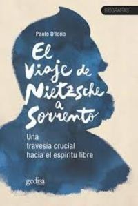 EL VIAJE DE NIETZSCHE A SORRENTO. UNA TRAVESÍA CRUCIAL HACIA EL ESPÍRITU LIBRE