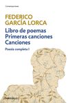 LIBRO DE POEMAS  PRIMERAS CANCIONES  CANCIONES (POESÍA COMPLETA 1)