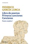 LIBRO DE POEMAS PRIMERAS CANCIONES CANCIONES (POESÍA COMPLETA 1).