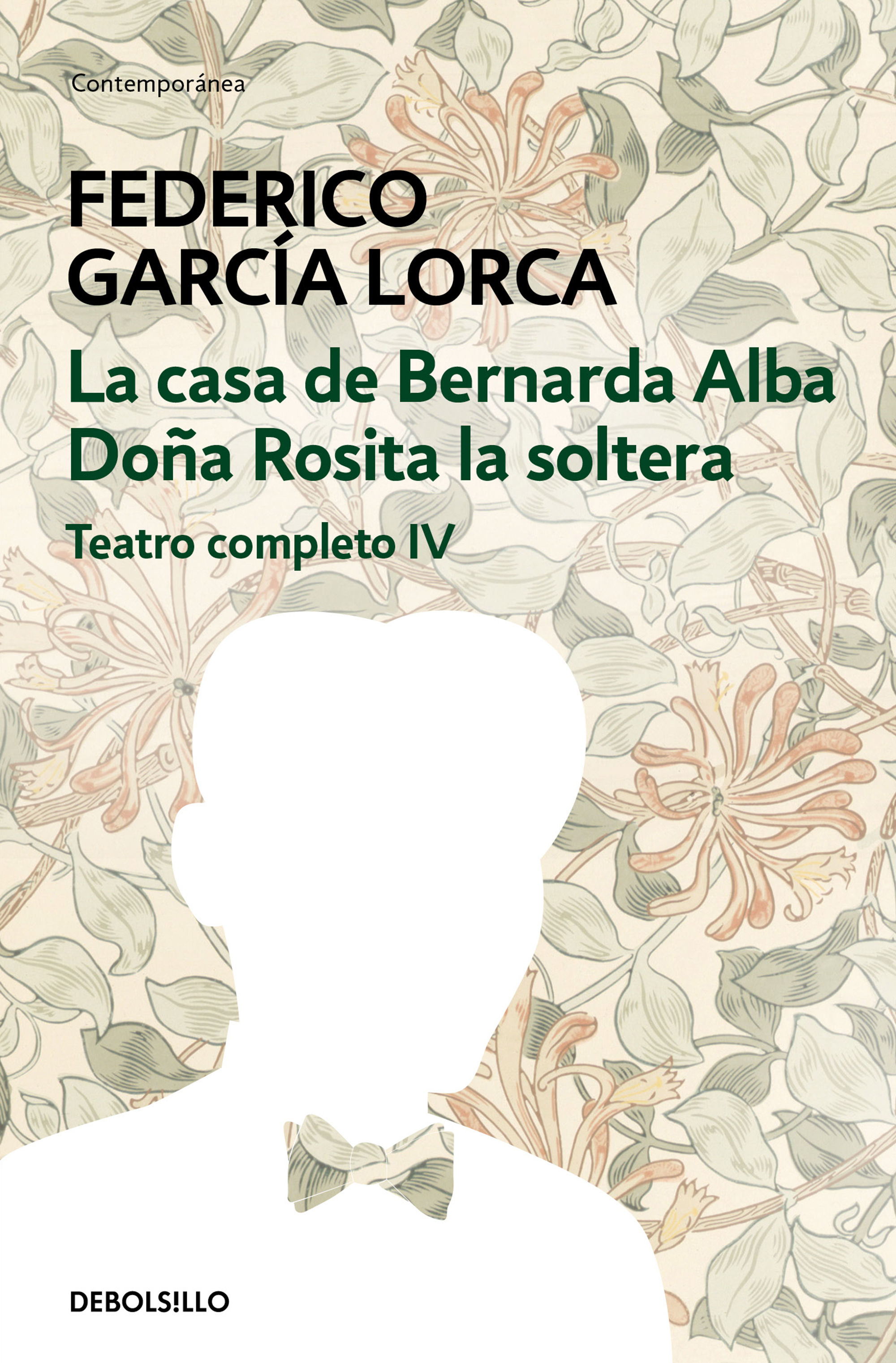 LA CASA DE BERNARDA ALBA  DOÑA ROSITA LA SOLTERA (TEATRO COMPLETO 4). EDICIÓN Y PRÓLOGO DE MIGUEL GARCÍA-POSADA