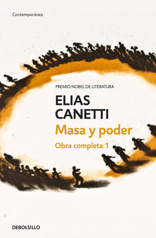 MASA Y PODER (OBRA COMPLETA CANETTI 1). OBRA COMPLETA 1