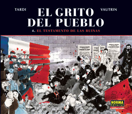 EL GRITO DEL PUEBLO 4: EL TESTAMENTO DE LAS RUINAS. EL TESTAMENTO DE LAS RUINAS