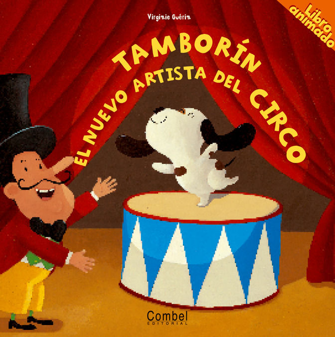 TAMBORÍN, EL NUEVO ARTISTA DEL CIRCO