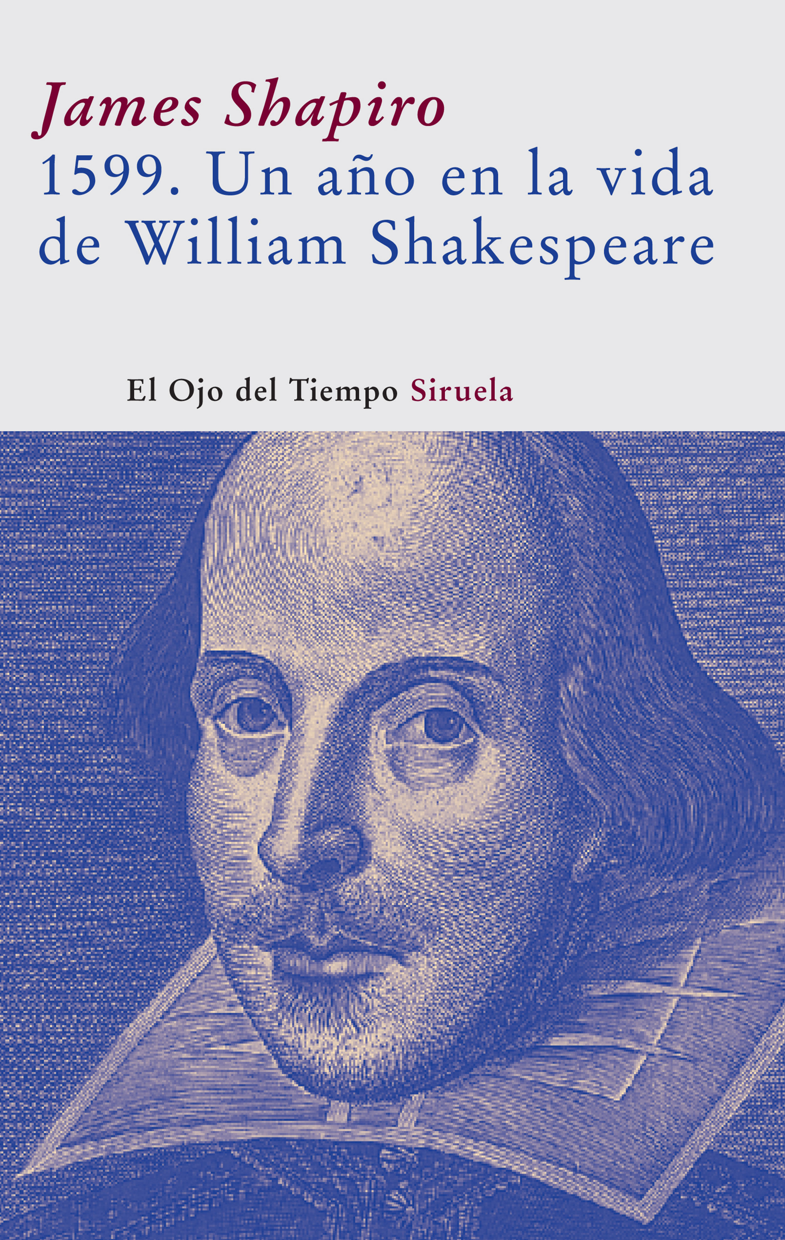 1599. UN AÑO EN LA VIDA DE WILLIAM SHAKESPEARE. 