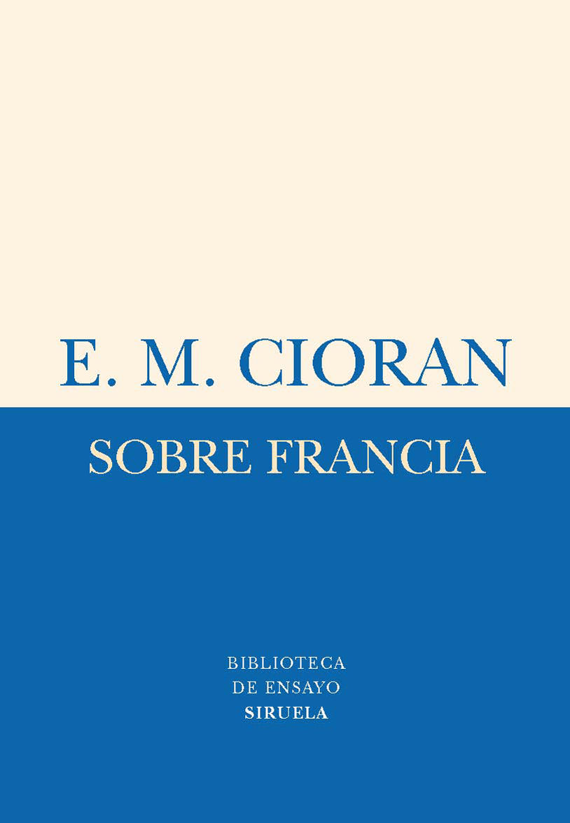 SOBRE FRANCIA. CENTENARIO DEL NACIMIENTO DE E.M.CIORAN