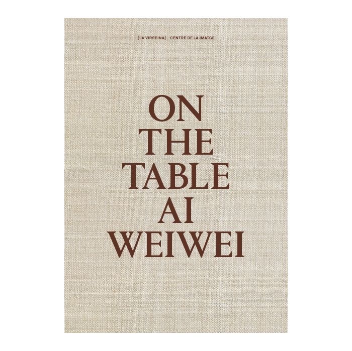 ON THE TABLE. AI WEIWEI