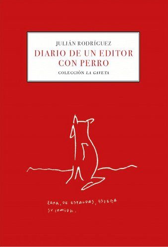 DIARIO DE UN EDITOR CON PERRO. 