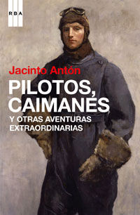 PILOTOS, CAIMANES Y OTRAS CRONICAS. 