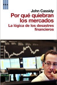 POR QUÉ QUIEBRAN LOS MERCADOS