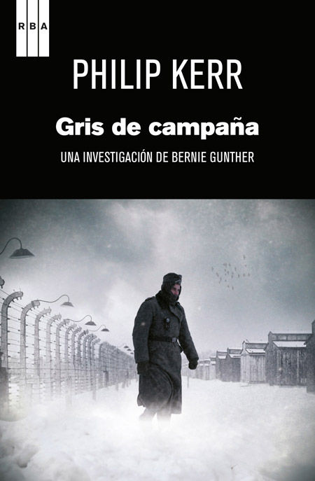 GRIS DE CAMPAÑA. UNA HISTORIA DE BERNIE GUNTHER