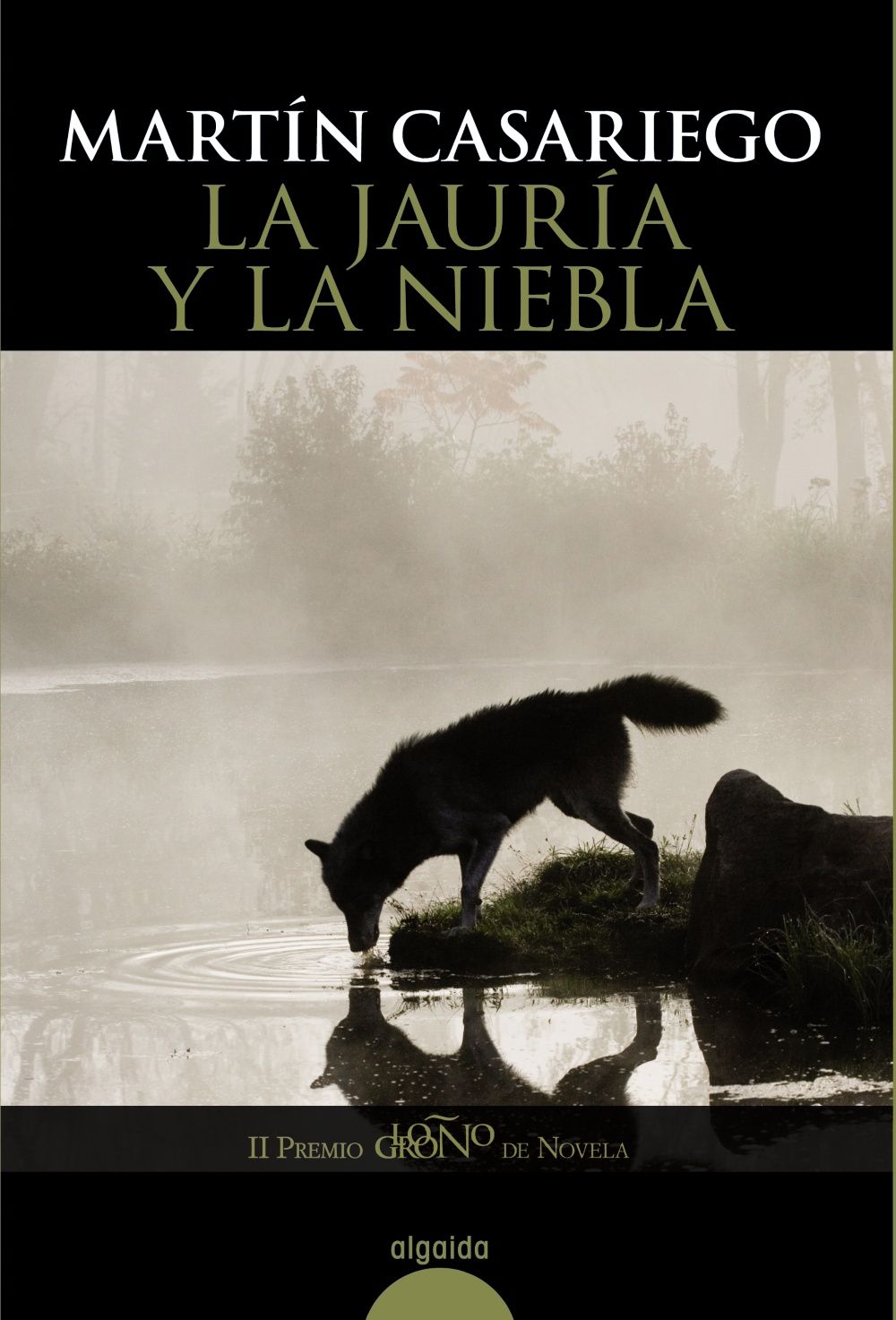 LA JAURÍA Y LA NIEBLA. II PREMIO LOGROÑO DE NOVELA